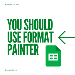 What! That is cool… Format Painter in Google Sheets