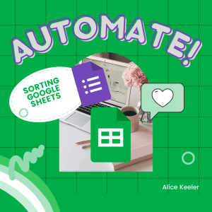 Sheets: Automating Sorting from Google Forms