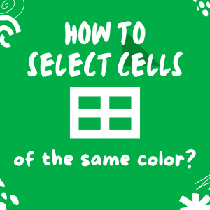 How Do You Highlight Cells of the Same Color
