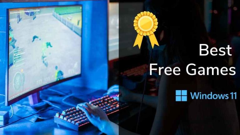 Top 35 Free Games For Windows 11 in 2023