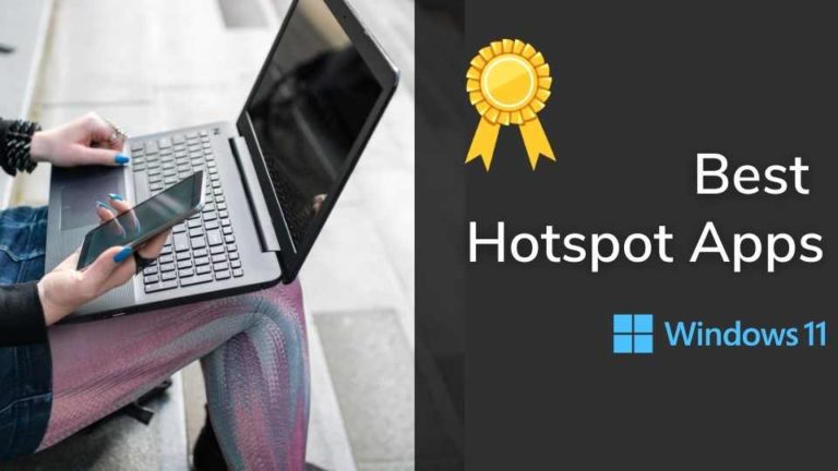 Top 14 Hotspot Apps For Windows 11 [2022]