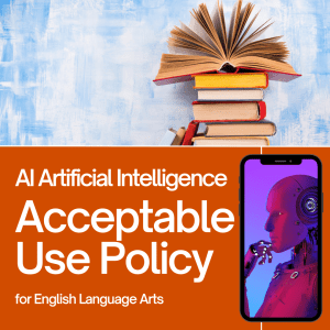 Acceptable Use Policy for AI in the ELA Classroom