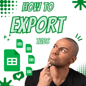 How to: A New Spreadsheet for Each Tab in Your Spreadsheet